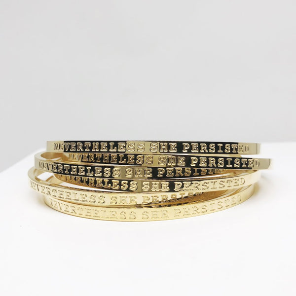 Nevertheless she persisted gold stacking cuff